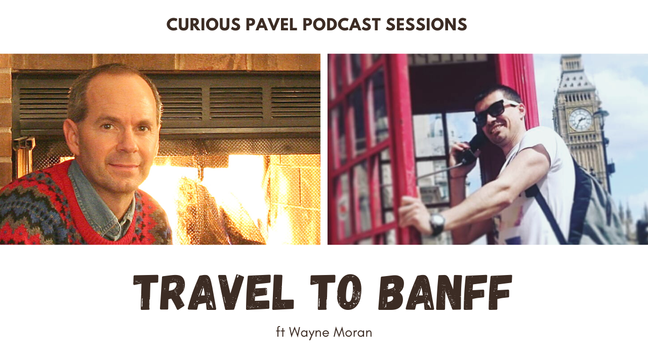 a thumbnail of wayne moran and curious pavel for a podcast about canada